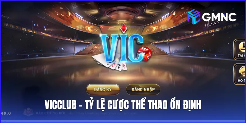 VicClub – Tỷ lệ cược thể thao ổn định, kèo đa dạng